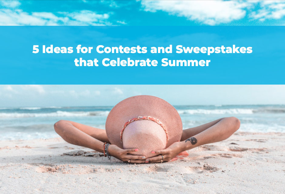 5-Ideas-for-Contests-and-Sweepstakesthat-Celebrate-Summer